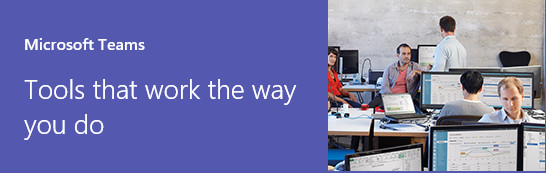 Microsoft Teams - Tools that work the way you do.